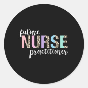 Future Nurse Practitioner Student Graduation Leopa Classic Round Sticker