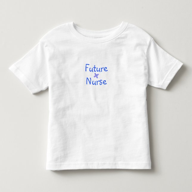 Future  Nurse Toddler T-Shirt (Front)
