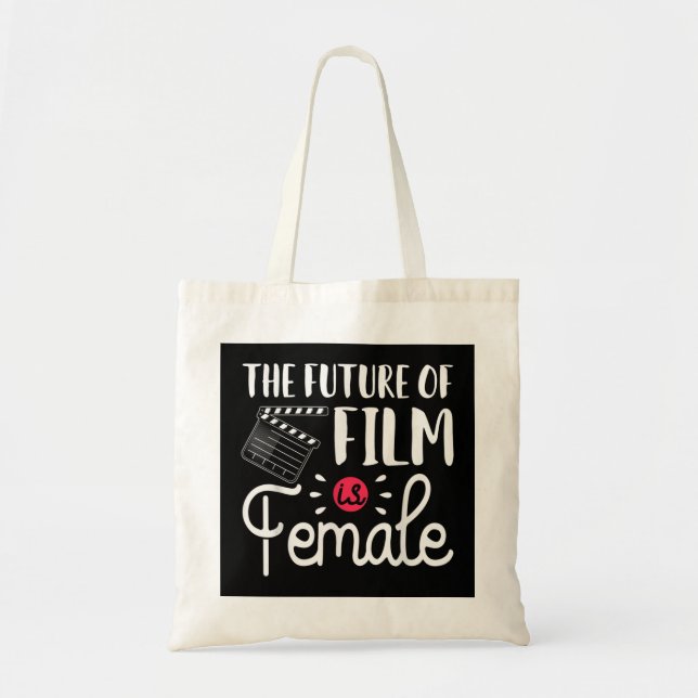Future Of Film Is Female Filmmaker Movie Director  Tote Bag (Front)