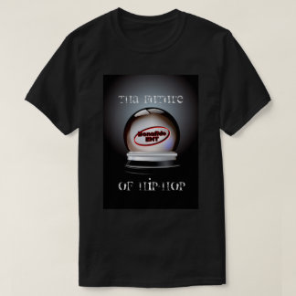 'FUTURE of HIP-HOP' Crystal Ball T-Shirt