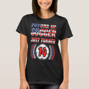 Future Of Soccer Just Turned 14 Birthday Party Cel T-Shirt
