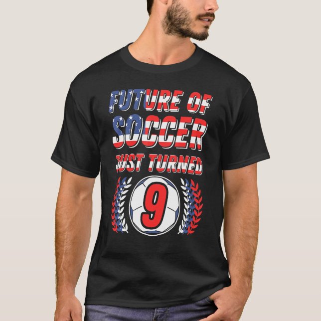 Future Of Soccer Just Turned 9 Birthday Party Cele T-Shirt (Front)