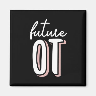 Future OT Occupational Therapy   OT School student Magnet