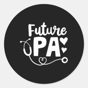 Future Pa Physician Assistant Student Classic Round Sticker