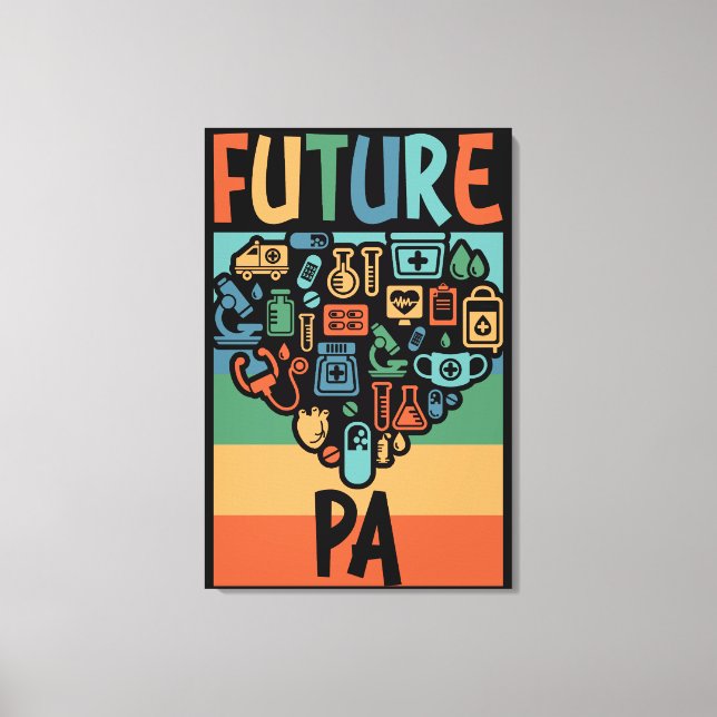 Future PA Student Funny Physician Assistant Gift Canvas Print (Front)