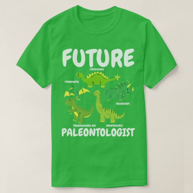 Future Paleontologist Dinosaur 1 T-Shirt (Design Front)
