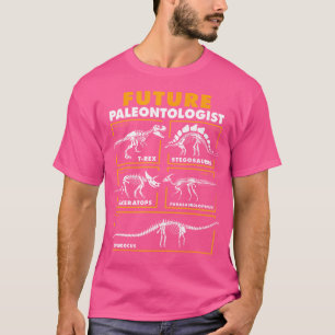 Future Paleontologist Dinosaur Fossil Paleontology T-Shirt