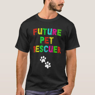 Future Pet Rescuer Veterinarian Dog Cat Animal T-Shirt