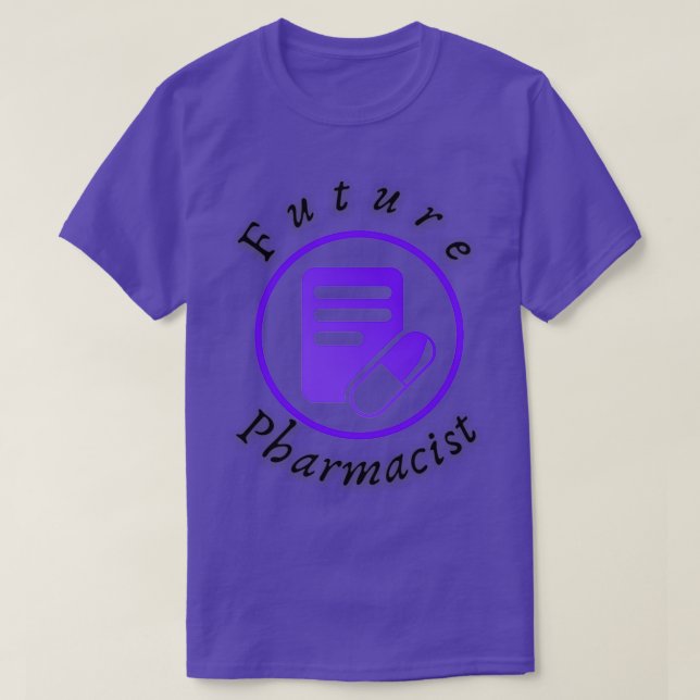 Future Pharmacist funny men gift women gift 30 T-Shirt (Design Front)