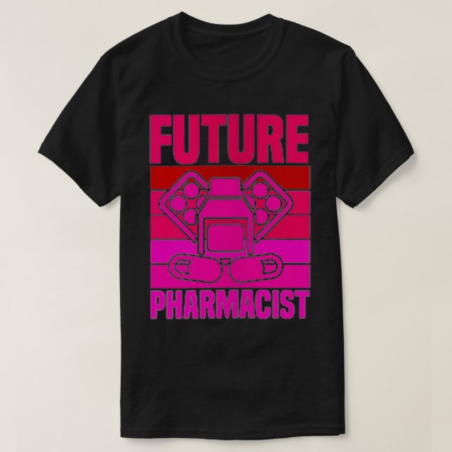 Future Pharmacist Gift for Pharmacy Doctor Graduat T-Shirt (Design Front)