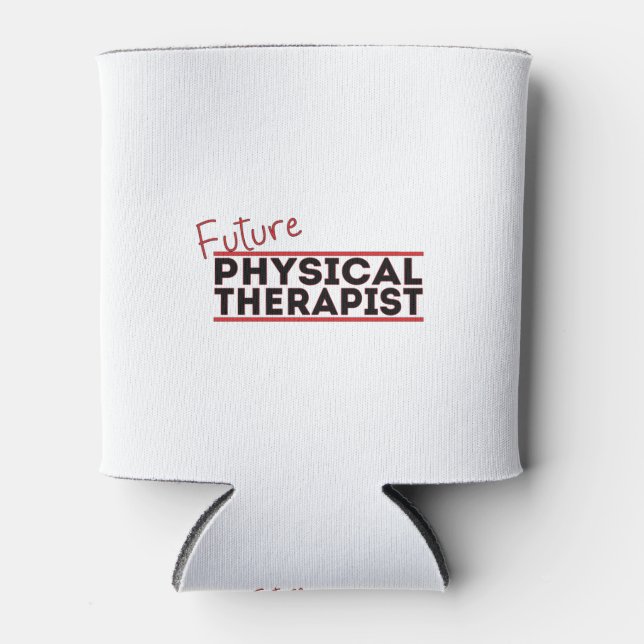 Future Physical Therapist Can Cooler (Front)