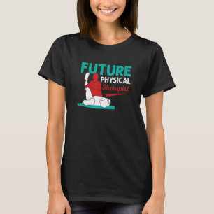 Future Physical Therapist Physiotherapist Medical T-Shirt