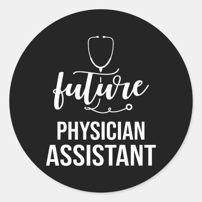 Future Physician Assistant Pa Graduation Classic Round Sticker (Front)