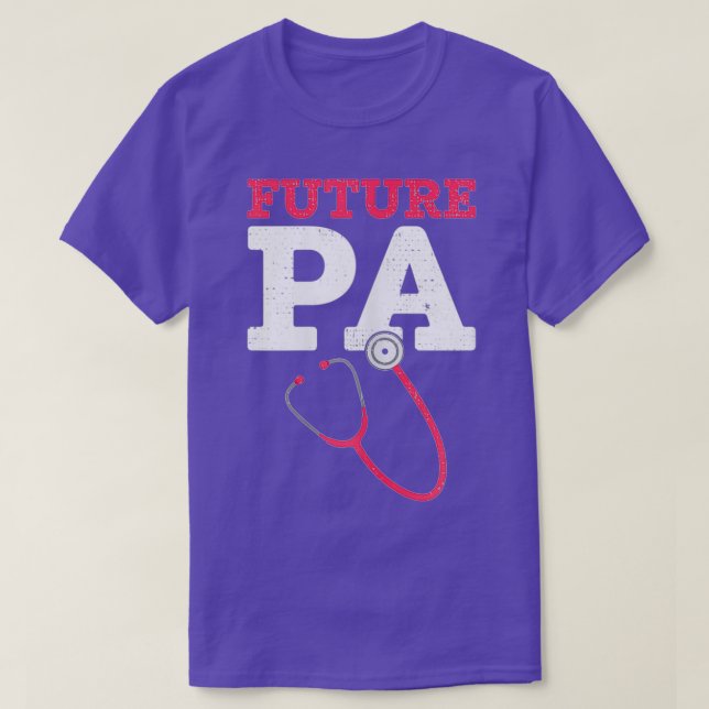 Future Physicians Assistant Gift Men Women PA scho T-Shirt (Design Front)