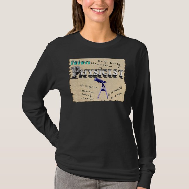 Future Physicist Physics T-Shirt (Front)