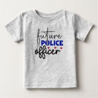 Future Police Officer Baby T-shirt