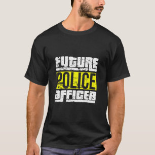 Future Police Officer T-Shirt