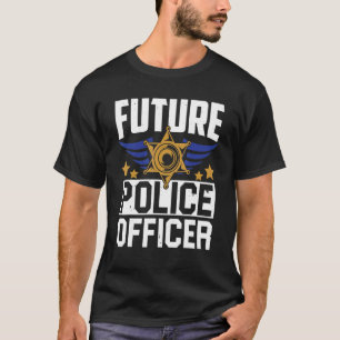 Future Police Officer Uniform Hat Pun T-Shirt
