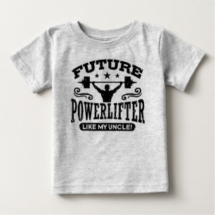 Future Powerlifter Like My Uncle Baby T-Shirt