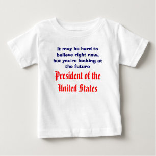 Future President Baby T-Shirt