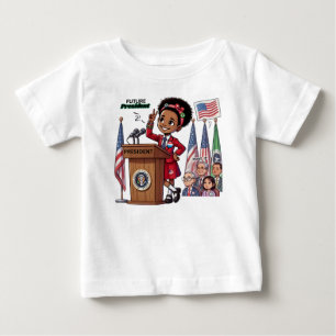 Future President: Inspiring Leadership  Baby T-Shirt