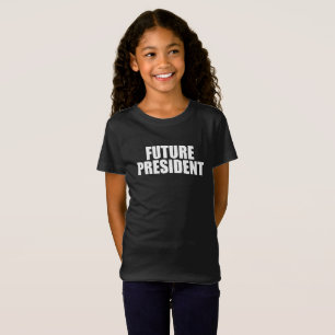 FUTURE PRESIDENT T-Shirt
