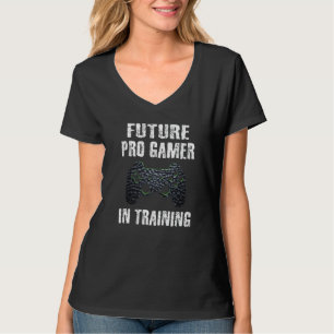 Future Pro Gamer Video Games Saying Gaming Boys T T-Shirt
