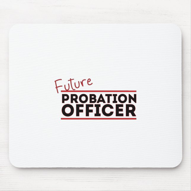 Future Probation Officer Mouse Mat (Front)
