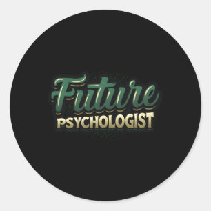 Future Psychologist Psychology Student Classic Round Sticker