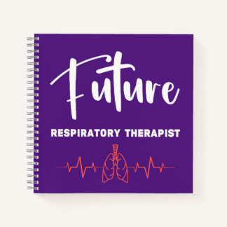 Future respiratory therapist respiratory therapy  notebook