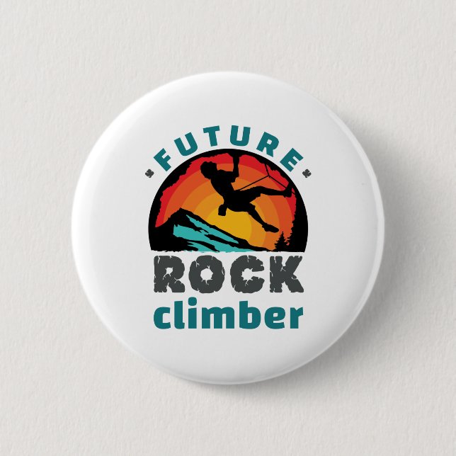 Future Rock Climber Mountain Climbing 6 Cm Round Badge (Front)