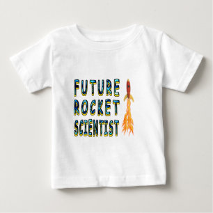 Future Rocket Scientist Baby T-Shirt