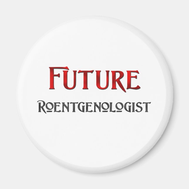 Future Roentgenologist Magnet (Front)