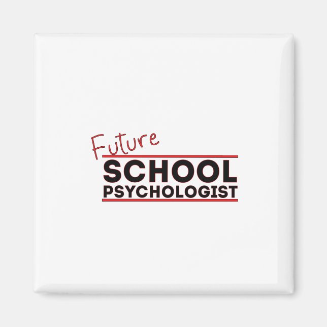 Future School Psychologist Magnet (Front)