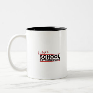 Future School Psychologist Two-Tone Coffee Mug