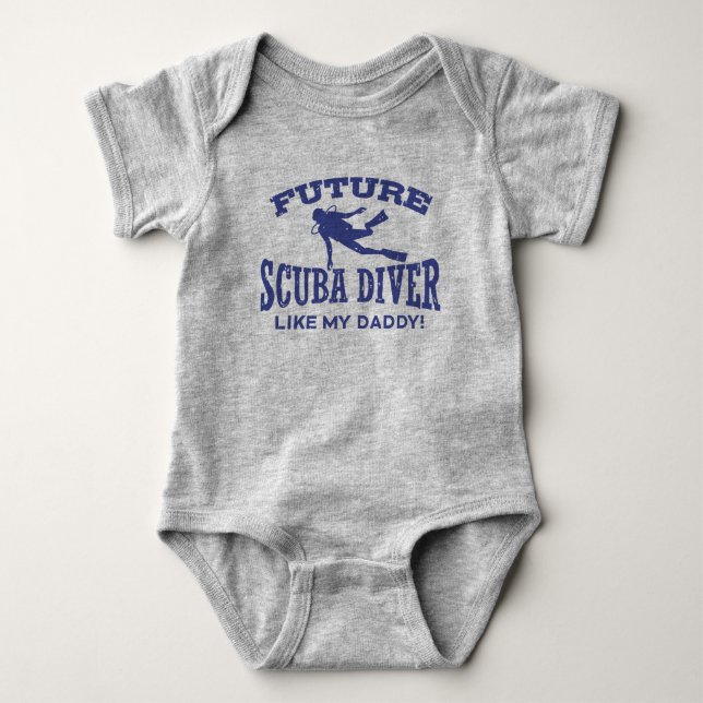 Future Scuba Diver Like My Daddy Baby Bodysuit (Front)