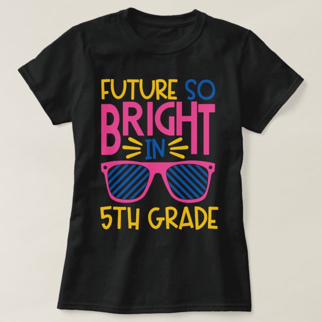 Future So Bright in 5th Grade Fifth Sunglasses Kid T-Shirt (Design Front)