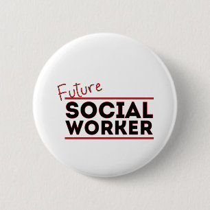 Future Social Worker 6 Cm Round Badge