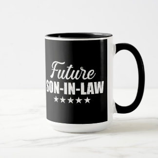 Future son-in-law for wedding and engagement mug