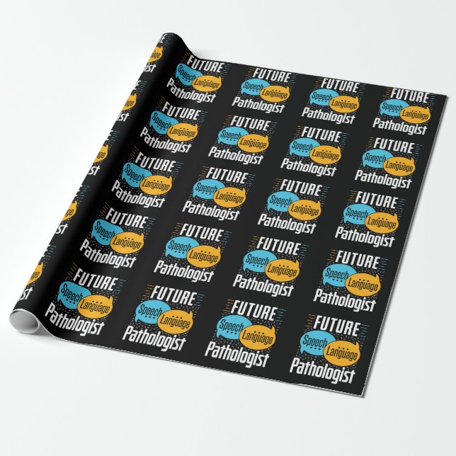 Future Speech Language Pathologist SLP Wrapping Paper (Unrolled)