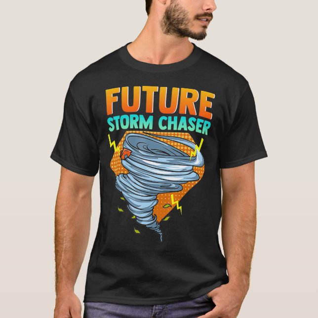 Future Storm Chaser Tornado Hurricane  Thunderstor T-Shirt (Front)
