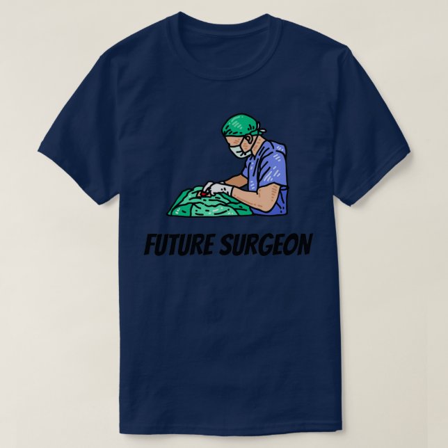 future surgeon 3 T-Shirt (Design Front)