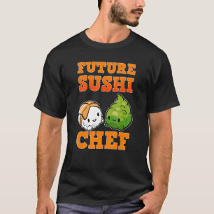 Future Sushi Chef T-Shirt