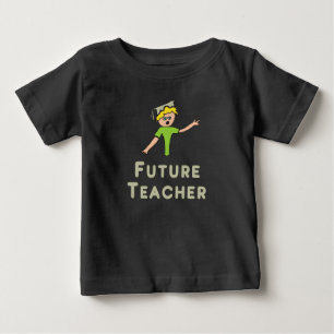 Future Teacher Baby T-Shirt