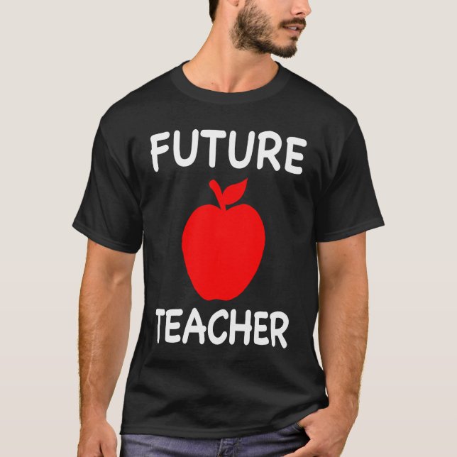 Future Teacher Cute Teaching Education Student T-Shirt (Front)