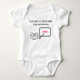 Future Teacher Like Mummy!!! Baby Bodysuit
