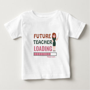 Future Teacher Loading Cute First Birthday Party Baby T-Shirt