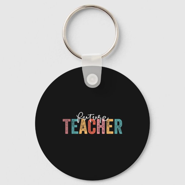 Future Teacher Student Teaching School Teacher In  Key Ring (Front)