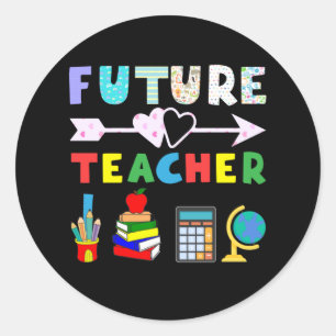 Future Teacher to be Classic Round Sticker