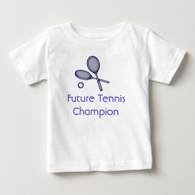 Future Tennis Champion Baby T-Shirt (Front)